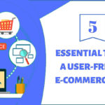 5 Essential Tips for a User-Friendly E-Com Store